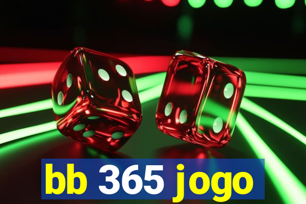 bb 365 jogo